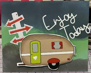 Cards: All Occasion: Enjoy Today Camping