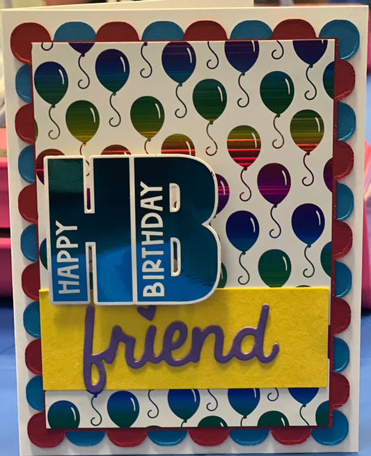 Cards:  Birthdays:  HB Friend on Balloons