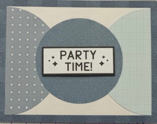 Cards:  All Occasion:  Party Time