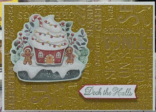 Cards:  Christmas:  Deck the Halls Cupcake House Gold