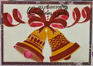 Cards:  Christmas:  All I Want Red & Gold Bells