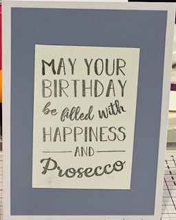 Cards:  Birthdays:  Prosecco