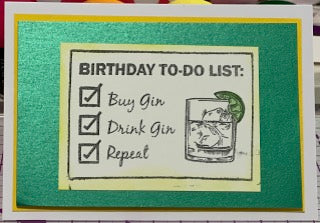 Cards:  Birthdays:  Gin